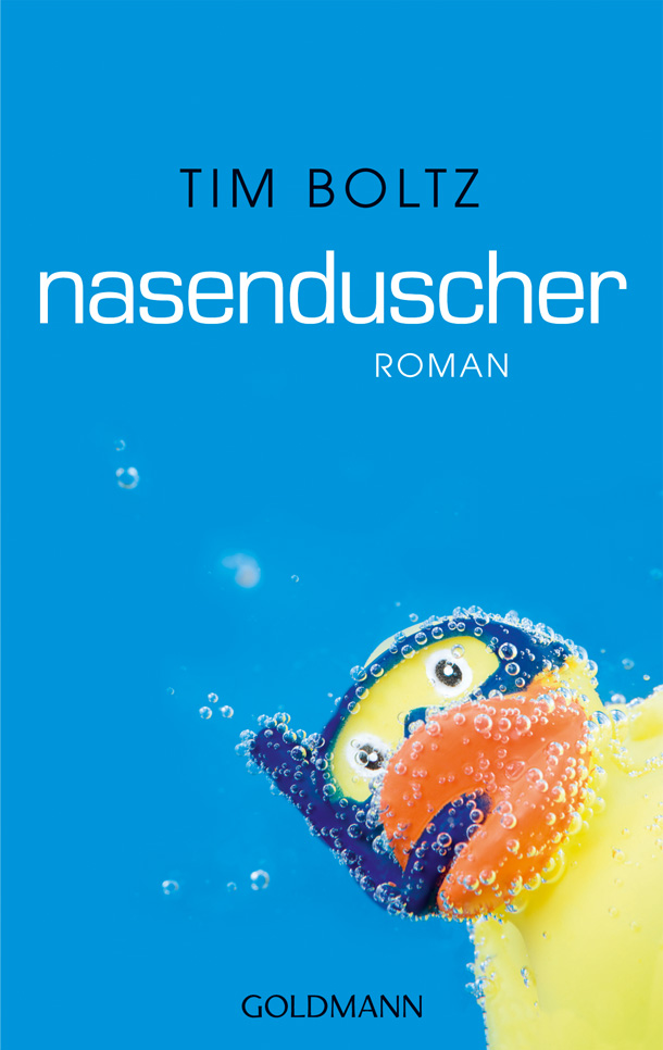 Tim Boltz: Nasenduscher, Roman